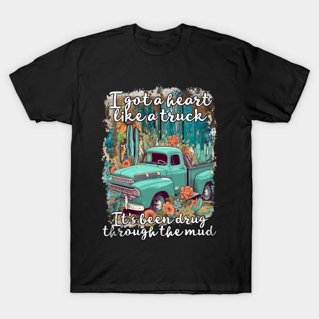 Classic I Got A Heart Like A Truck Day Gift T-Shirt by DesignDRart